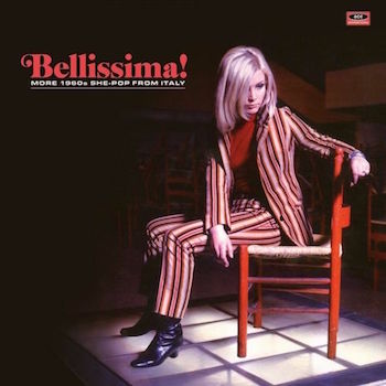 V.A. - Bellissima! More 1960's She-Pop From Italy ( Ltd Lp ) - Klik op de afbeelding om het venster te sluiten